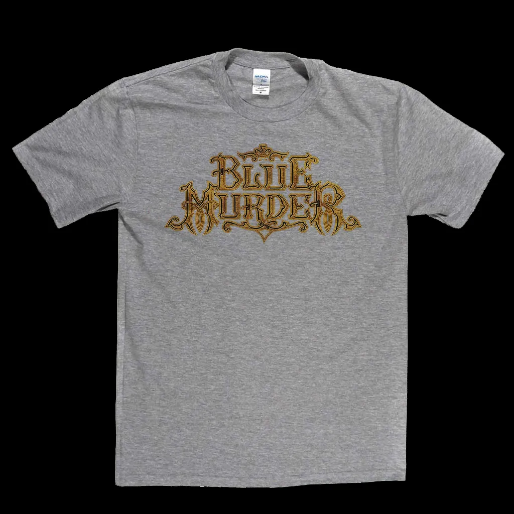 Blue Murder T-Shirt