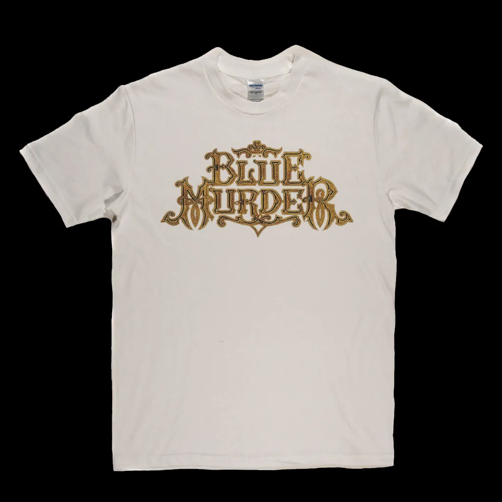 Blue Murder T-Shirt