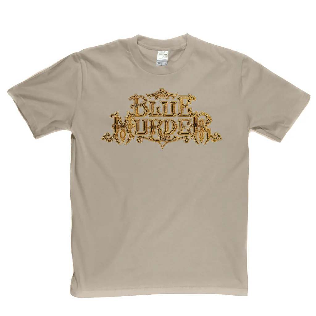 Blue Murder T-Shirt
