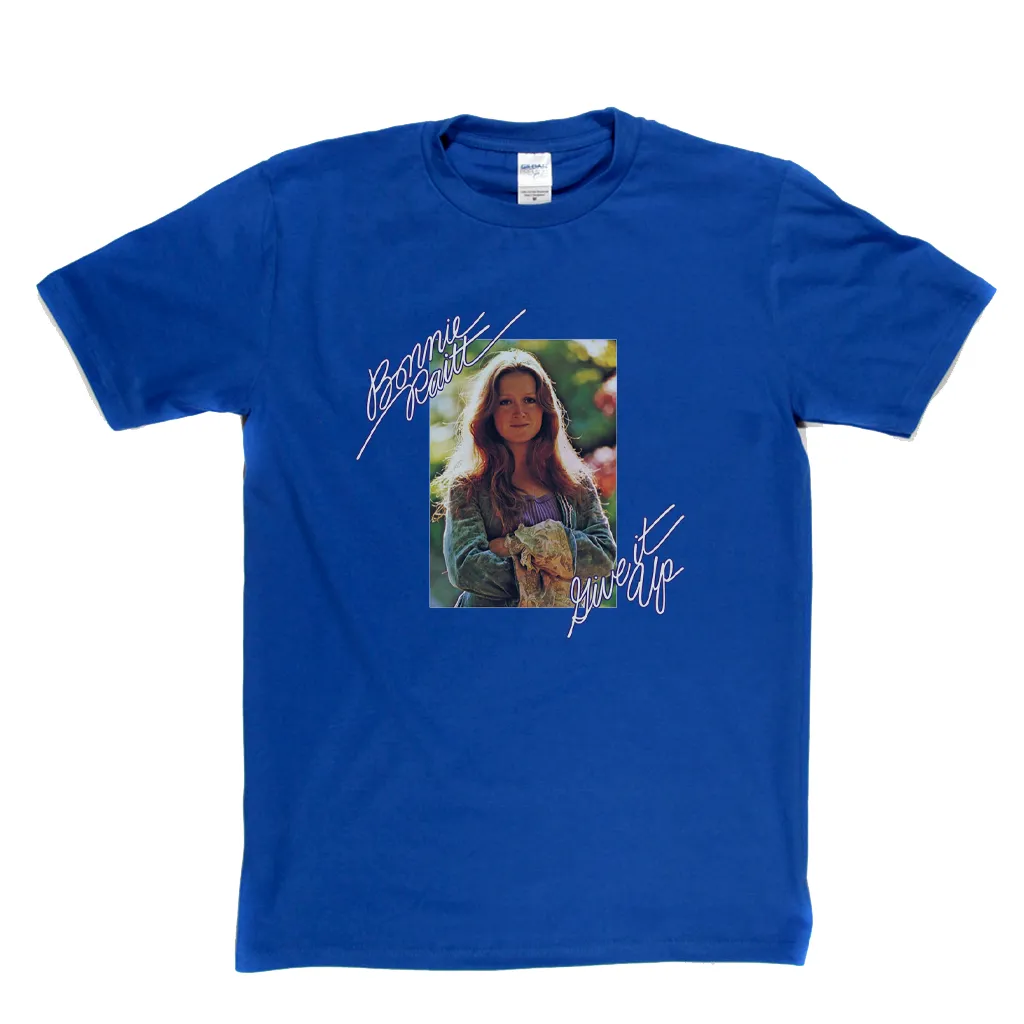 Bonnie Raitt Give It Up T-Shirt