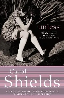 Carol Shields: Unless [2003] paperback
