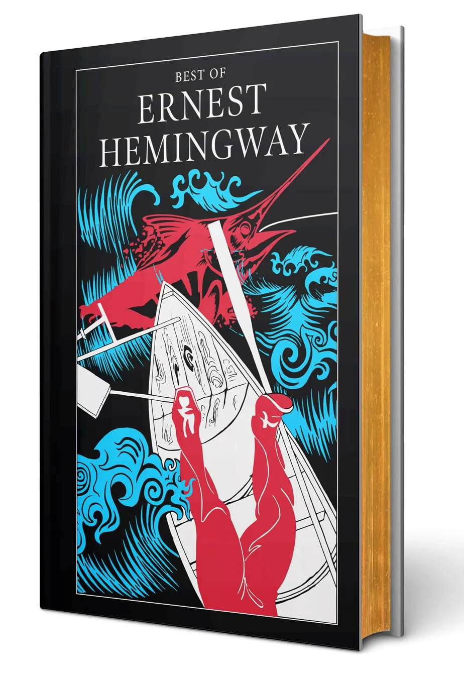 Ernest Hemingway:Collection Of Novels : The Sun Also