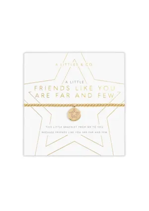 "Friends Like You Are Far And Few" Gold Bracelet