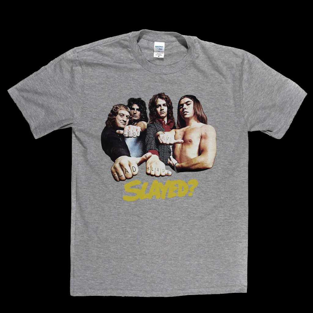 Slade Slayed T-Shirt