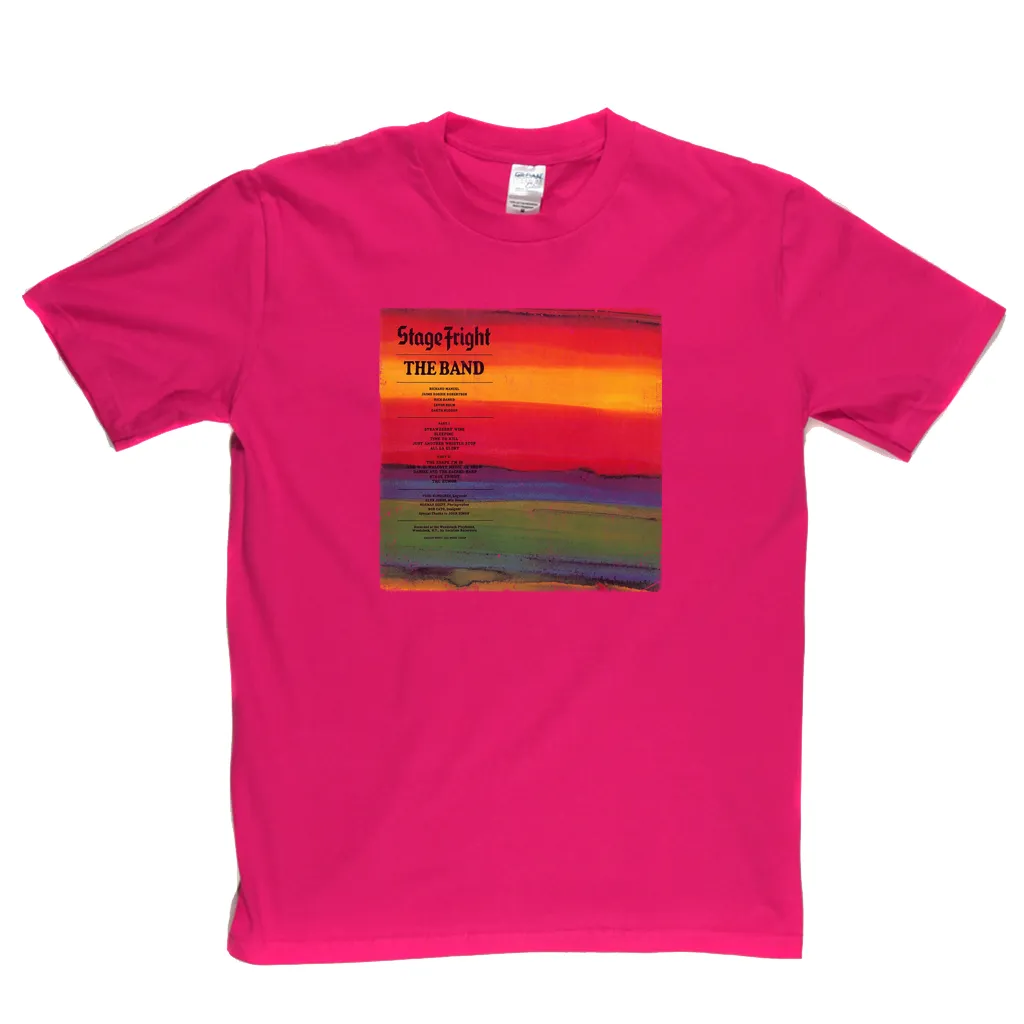 The Band Stage Fright T-Shirt