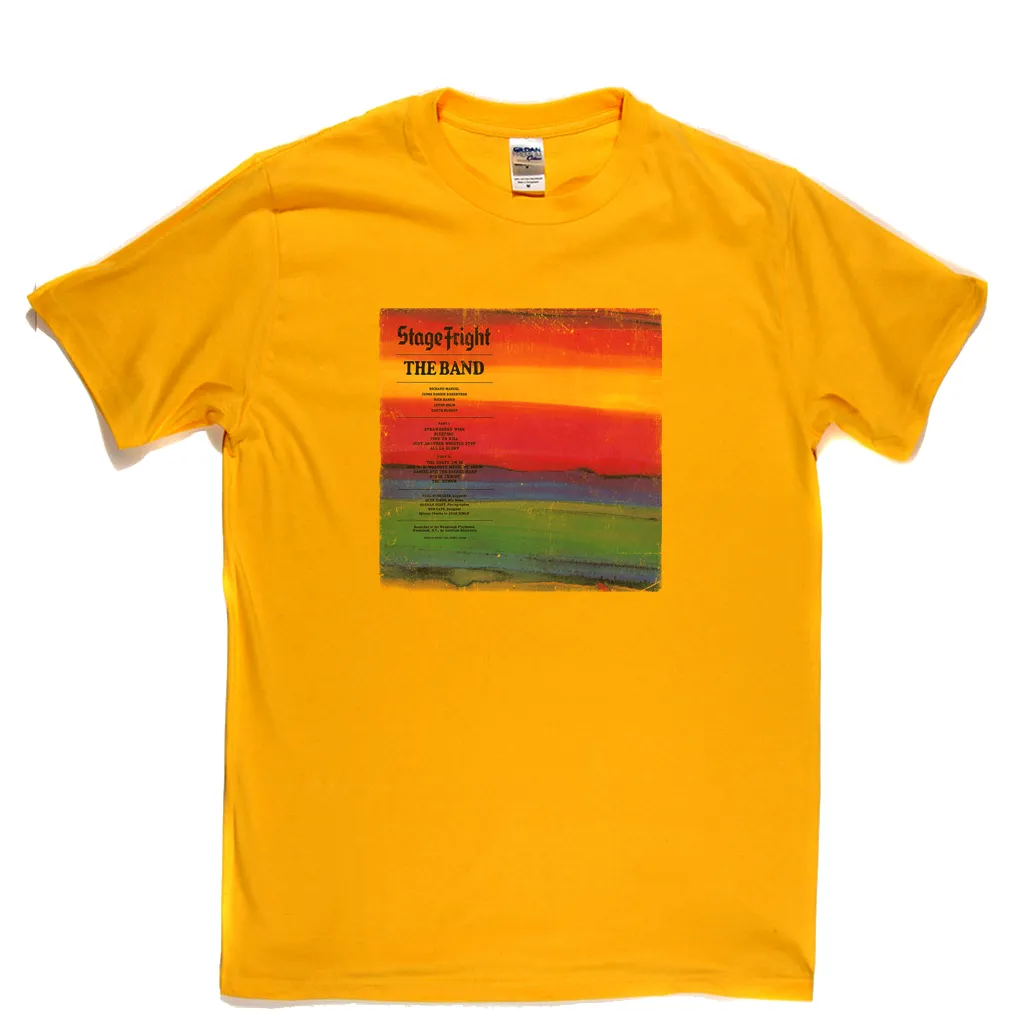 The Band Stage Fright T-Shirt