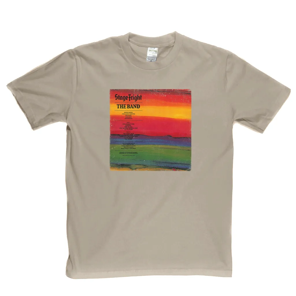 The Band Stage Fright T-Shirt