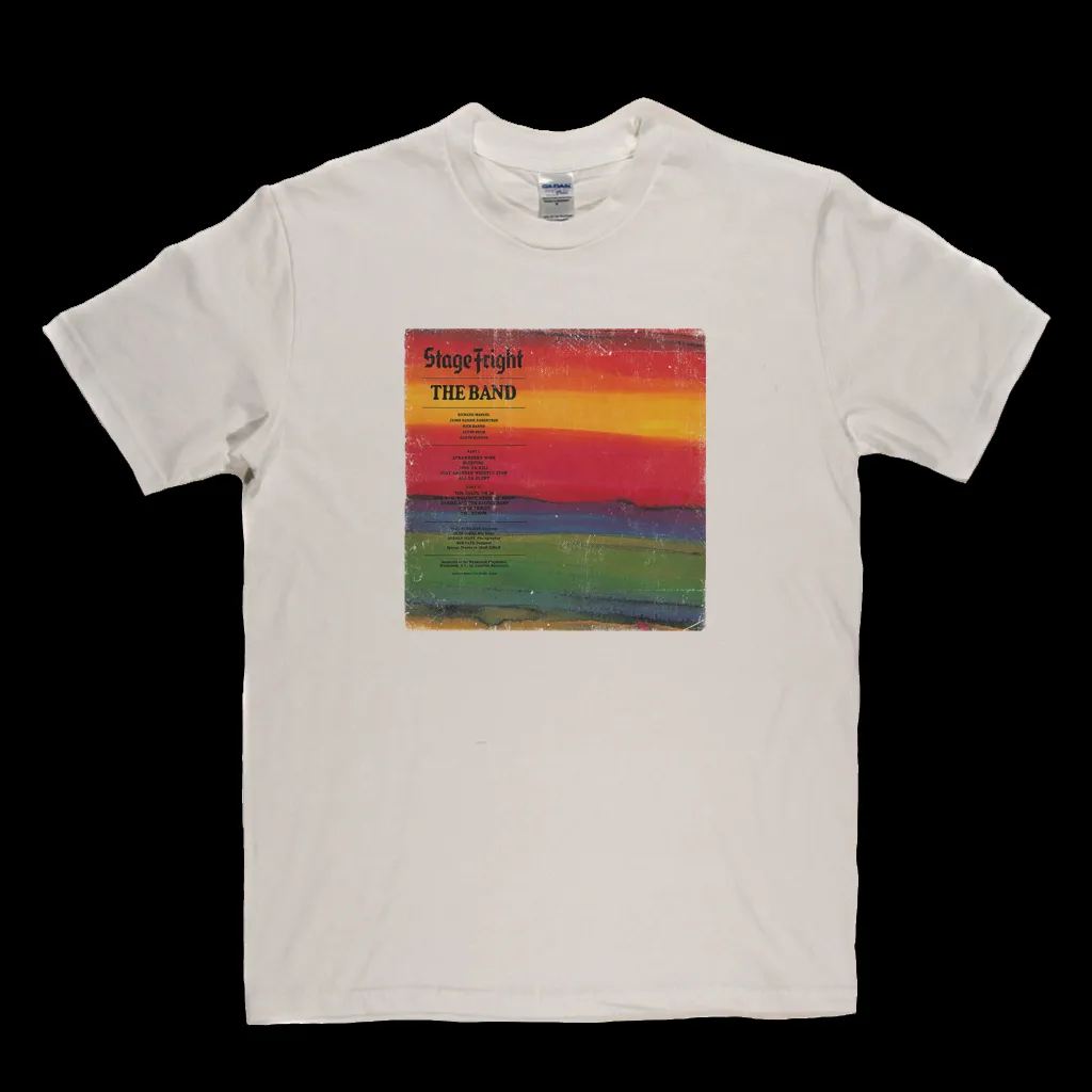 The Band Stage Fright T-Shirt