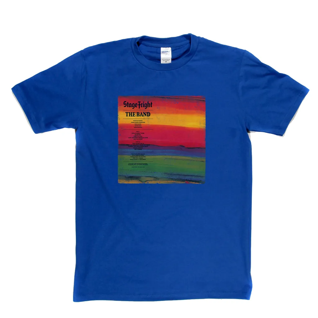 The Band Stage Fright T-Shirt